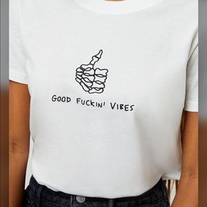 Good fuckin vibes t shirt